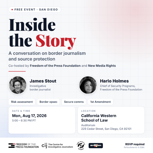 Inside the Story: A Conversation on Border Journalism and Source Protection