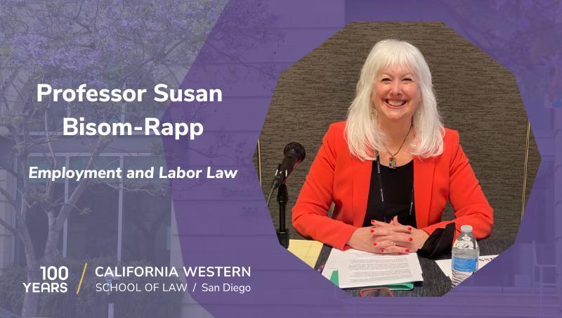 Professor Susan Bisom-Rapp, one of CWSL's resident experts on employment and labor law.