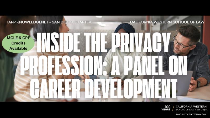 Inside the Privacy Profession: A Panel on Career Development.