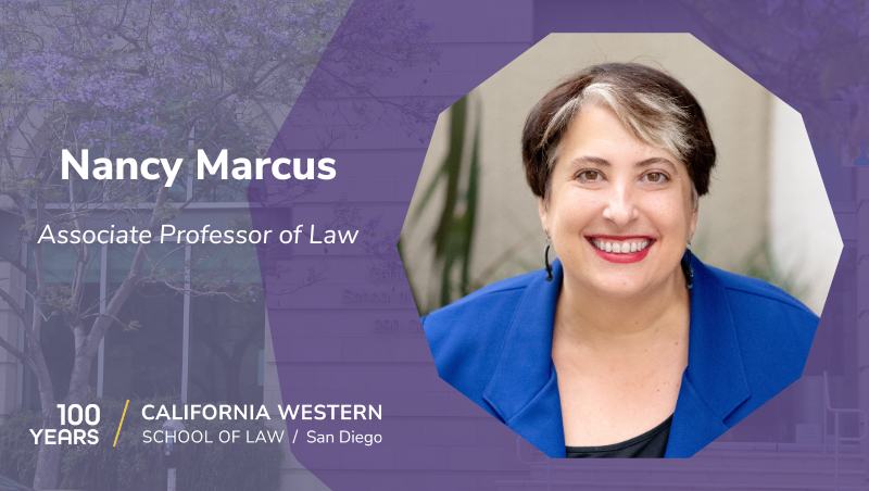 Nancy Marcus, Associate Professor of Law at California Western School of Law